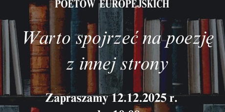 VIII Wojewódzki Konkurs Interpretacyjny Poetów  Europejskich „Warto spojrzeć na poezję z innej strony"