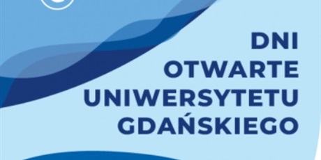 Zaproszenie na "Dni otwarte Uniwersytetu Gdańskiego" 12 i 13 marca 2024 roku